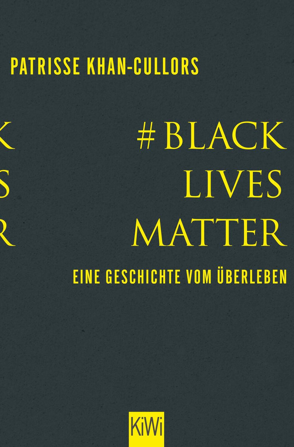 Cover: 9783462001297 | #BlackLivesMatter | Eine Geschichte vom Überleben | Taschenbuch | 2020