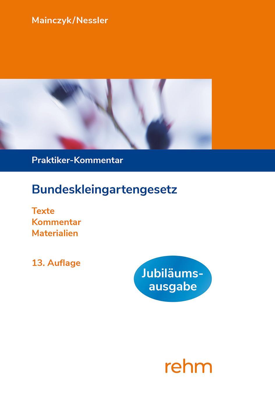 Cover: 9783807328348 | Bundeskleingartengesetz | Lorenz Mainczyk (u. a.) | Buch | RehmBau