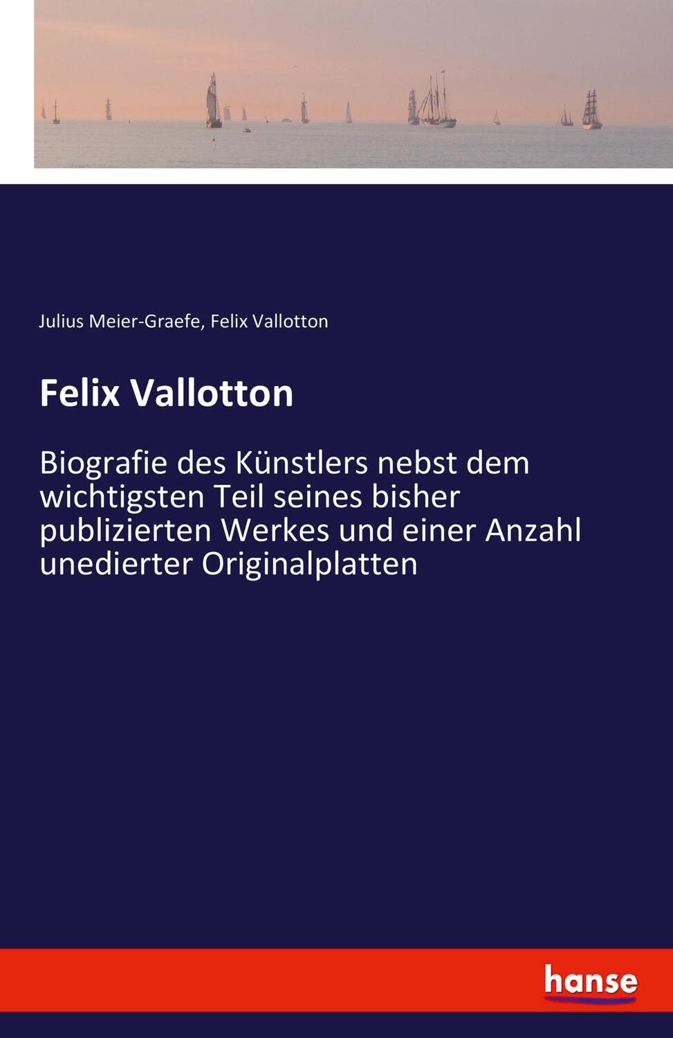Cover: 9783742812445 | Felix Vallotton | Julius Meier-Graefe (u. a.) | Taschenbuch | Deutsch