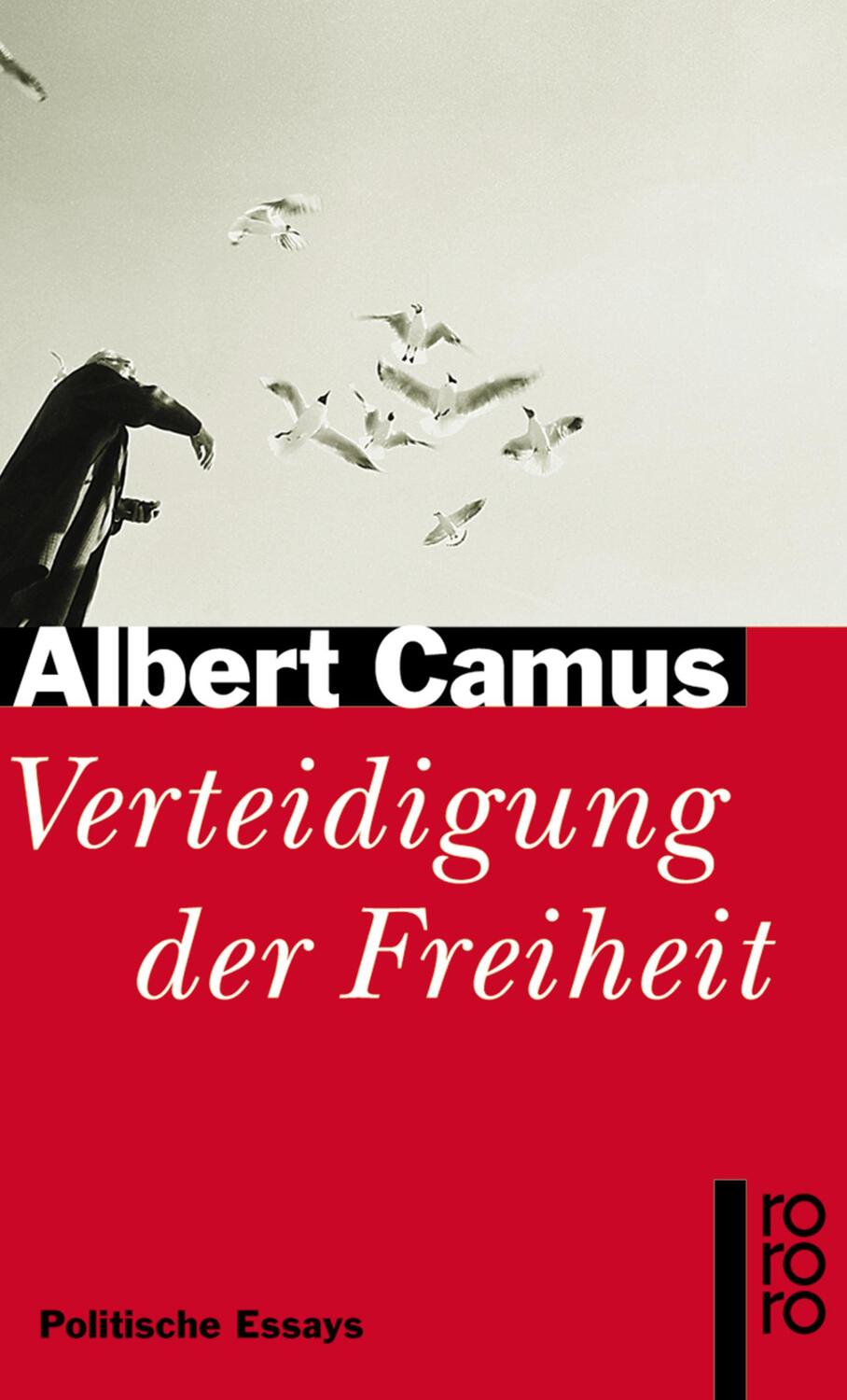Cover: 9783499221927 | Verteidigung der Freiheit | Politische Essays | Albert Camus | Buch