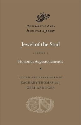 Cover: 9780674290815 | Jewel of the Soul | Honorius Augustodunensis | Buch | Englisch | 2023