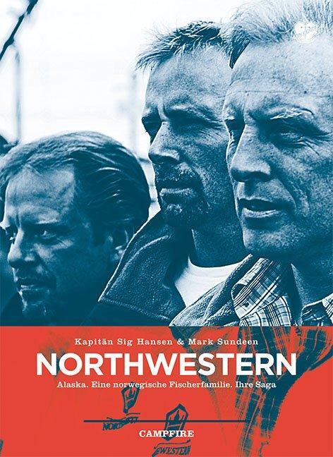 Cover: 9783940138897 | Northwestern | Alaska. Eine norwegische Fischerfamilie. Ihre Saga