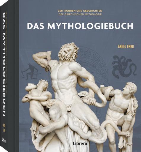 Cover: 9789463598965 | 250 Meilensteine Das Mythologiebuch | Angel Erro | Buch | Deutsch