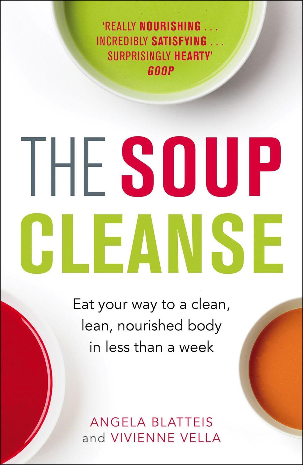 Cover: 9781784296810 | The Soup Cleanse | Angela Blatteis (u. a.) | Taschenbuch | Englisch