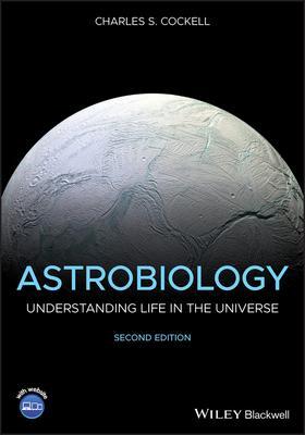 Cover: 9781119550358 | Astrobiology | Understanding Life in the Universe | Charles S. Cockell