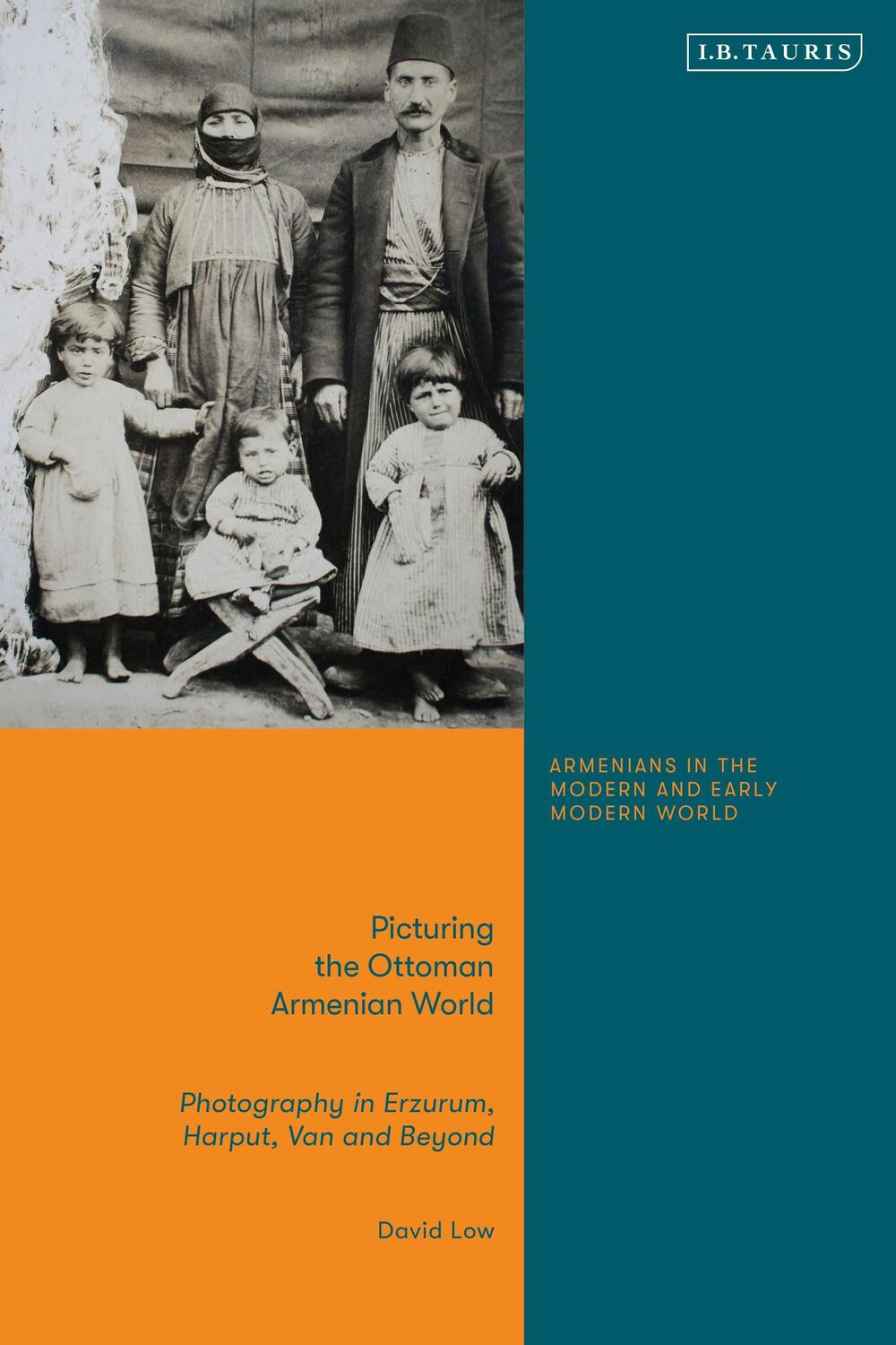 Cover: 9780755600397 | Picturing the Ottoman Armenian World | Dr David Low | Buch | Gebunden