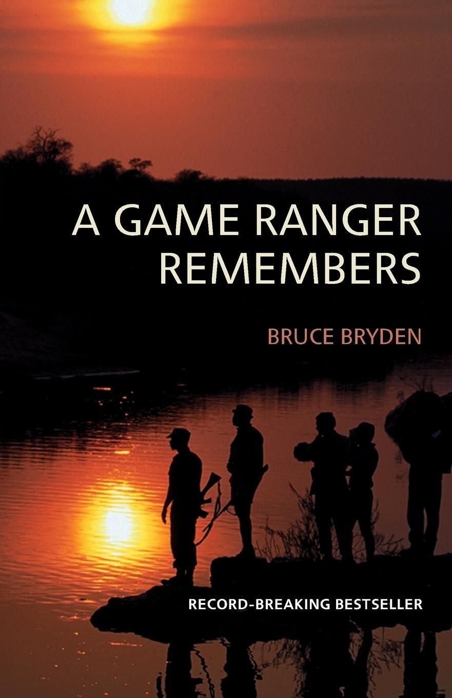 Cover: 9781868423156 | A Game Ranger Remembers | Bruce Bryden | Taschenbuch | Paperback