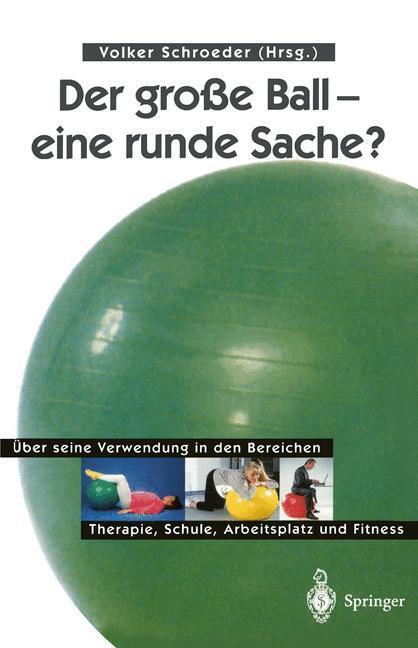 Cover: 9783540635406 | Der große Ball ¿ eine runde Sache? | Volker Schroeder | Taschenbuch
