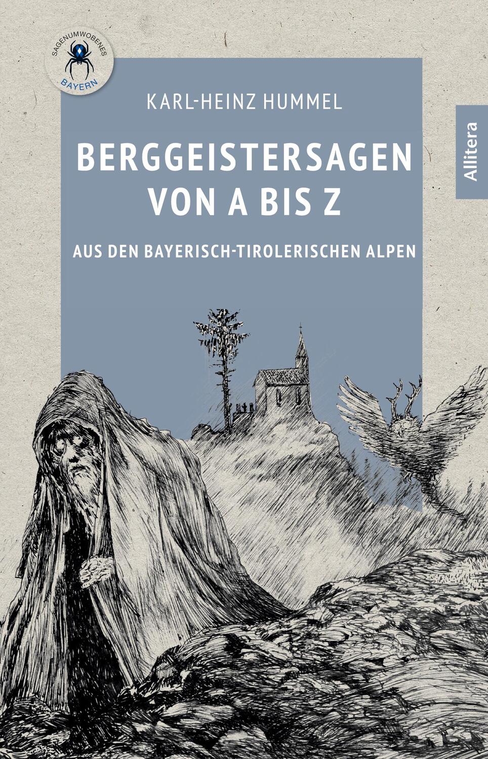 Cover: 9783962332198 | Berggeistersagen von A bis Z | aus den bayerisch-tirolerischen Alpen