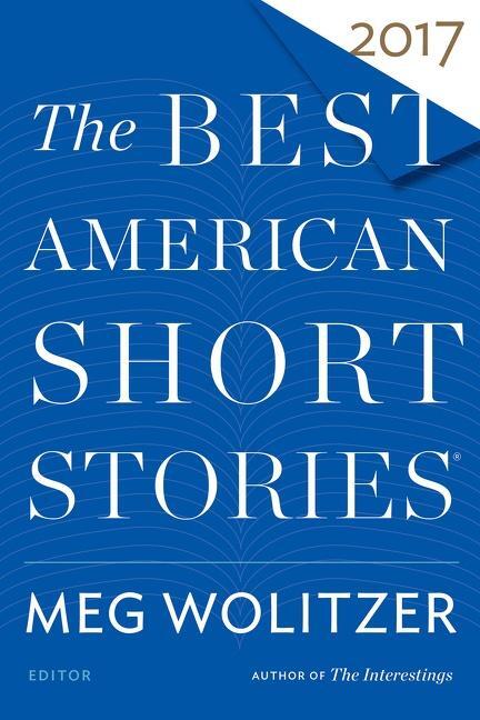 Cover: 9780544582903 | The Best American Short Stories 2017 | Meg Wolitzer (u. a.) | Buch