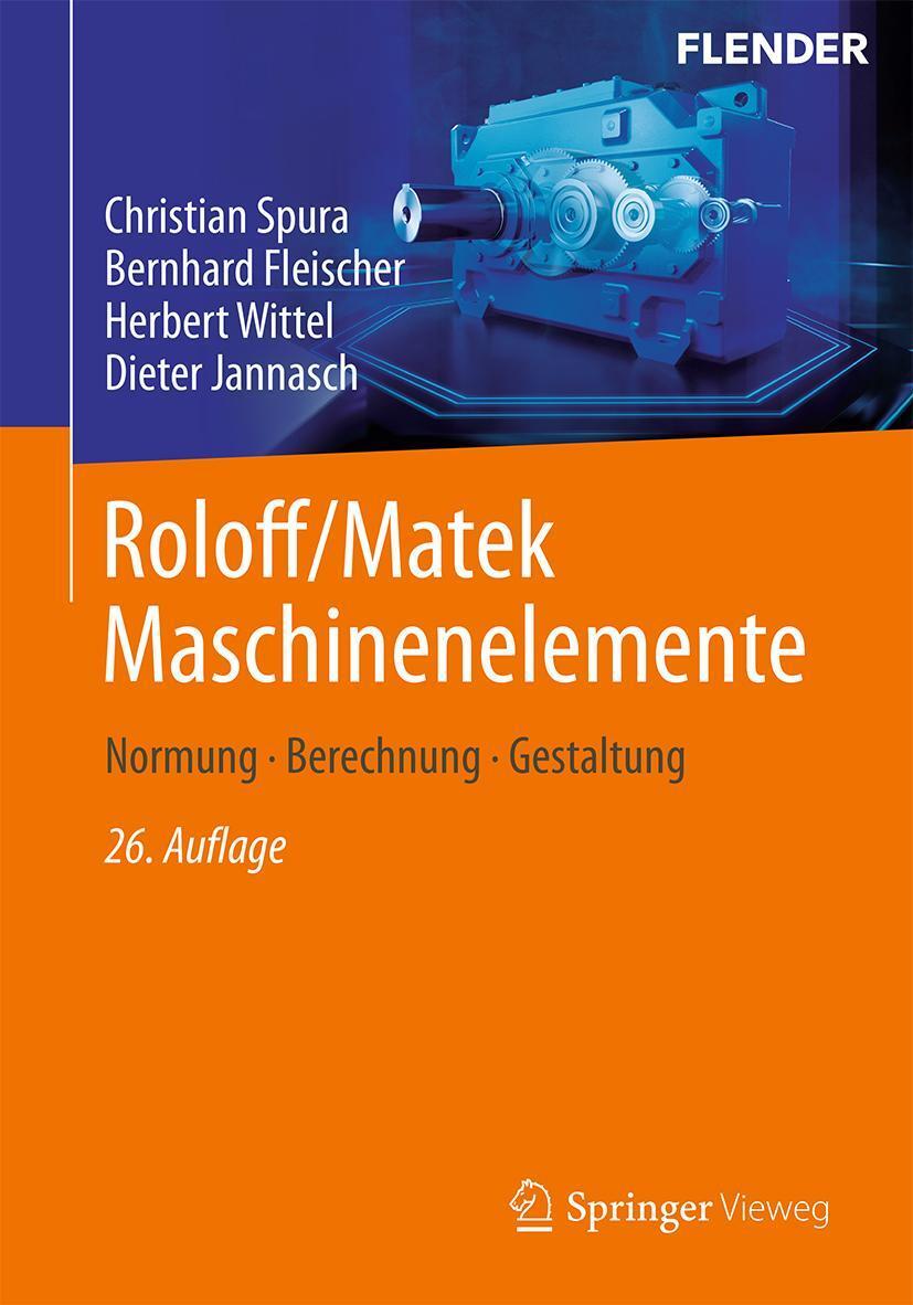 Cover: 9783658409135 | Roloff/Matek Maschinenelemente | Normung, Berechnung, Gestaltung
