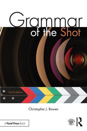 Cover: 9781138632226 | Grammar of the Shot | Christopher Bowen | Taschenbuch | Englisch