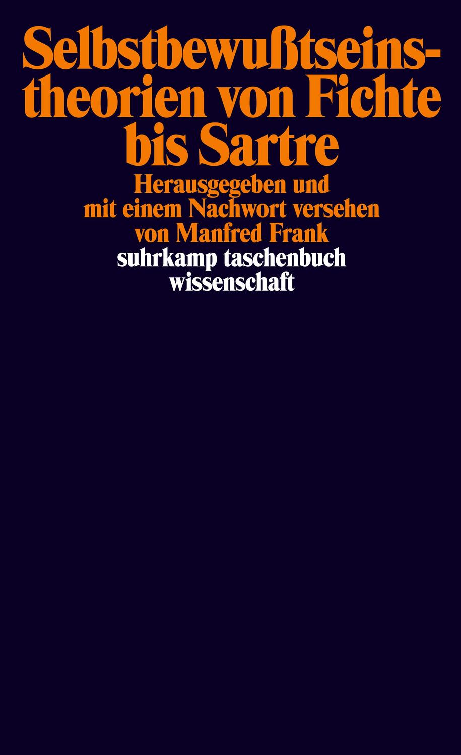 Cover: 9783518285640 | Selbstbewußtseinstheorien von Fichte bis Sartre | Manfred Frank | Buch