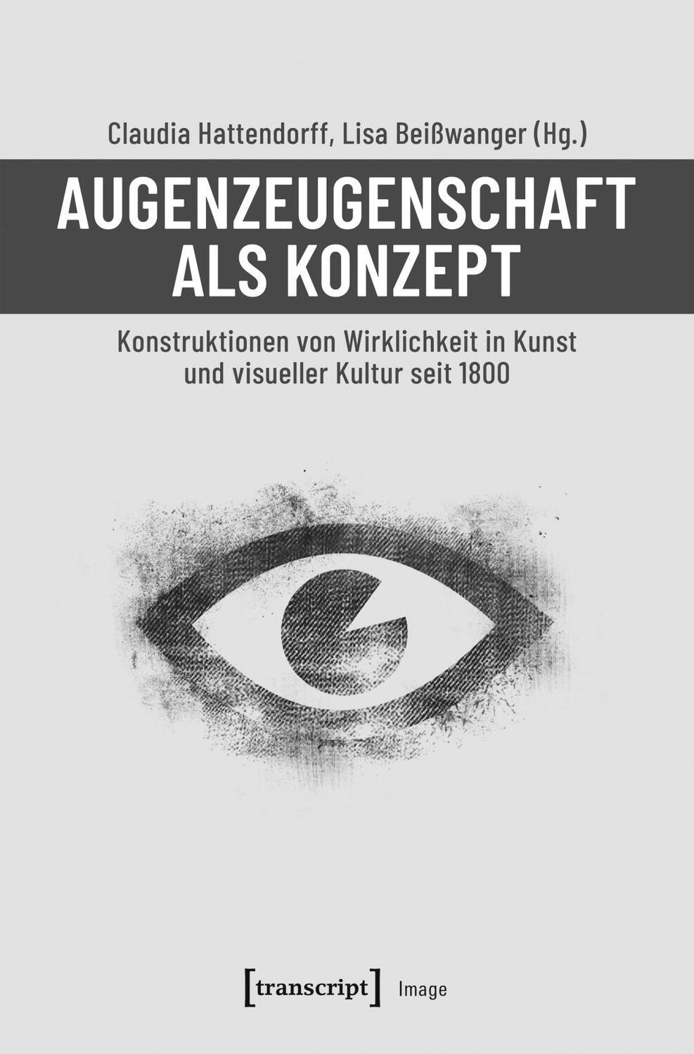 Cover: 9783837646085 | Augenzeugenschaft als Konzept | Taschenbuch | 270 S. | Deutsch | 2019