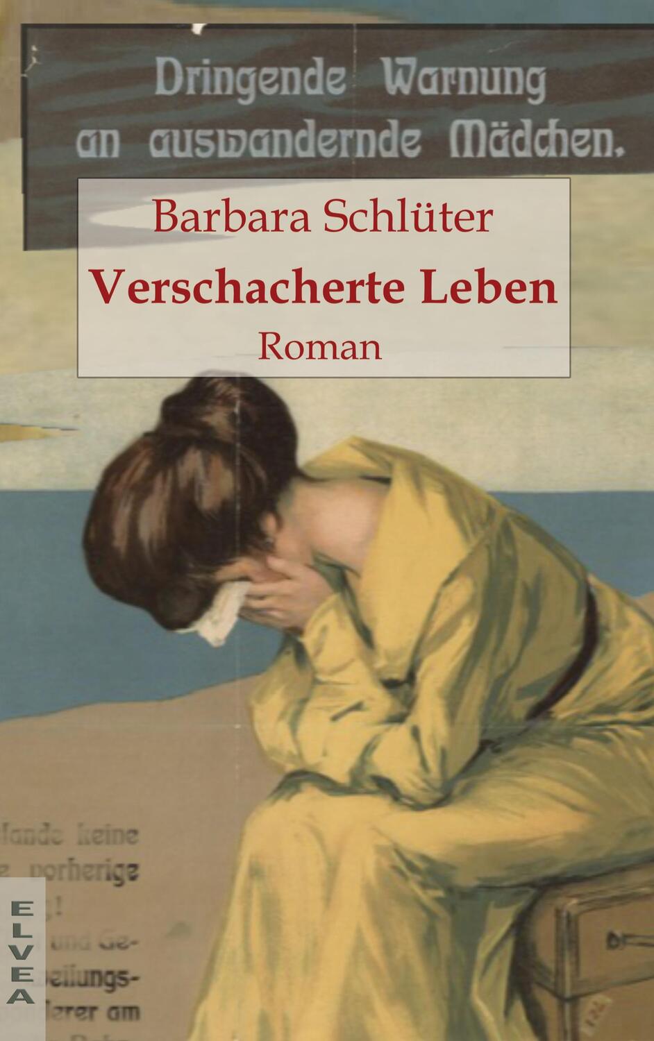Cover: 9783946751281 | Verschacherte Leben | Barbara Schlüter | Taschenbuch | Die Elsa-Saga