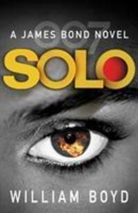 Cover: 9780099578970 | Solo | A James Bond Novel | William Boyd | Taschenbuch | Englisch
