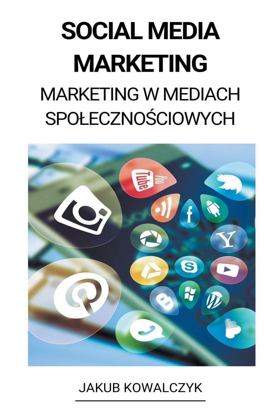 Cover: 9798215952870 | Social Media Marketing (Marketing w Mediach Spo¿eczno¿ciowych) | Buch