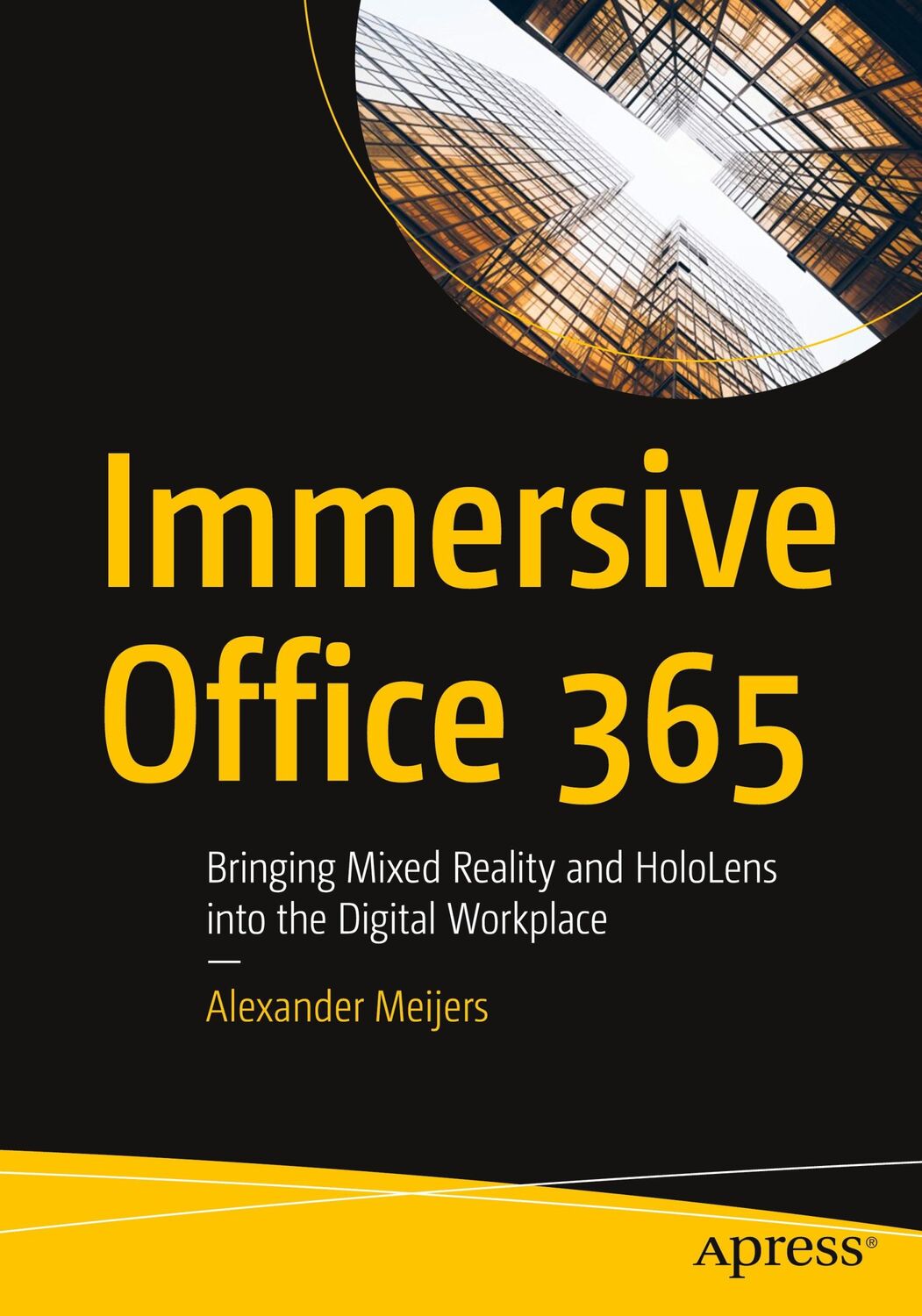 Cover: 9781484258446 | Immersive Office 365 | Alexander Meijers | Taschenbuch | Paperback