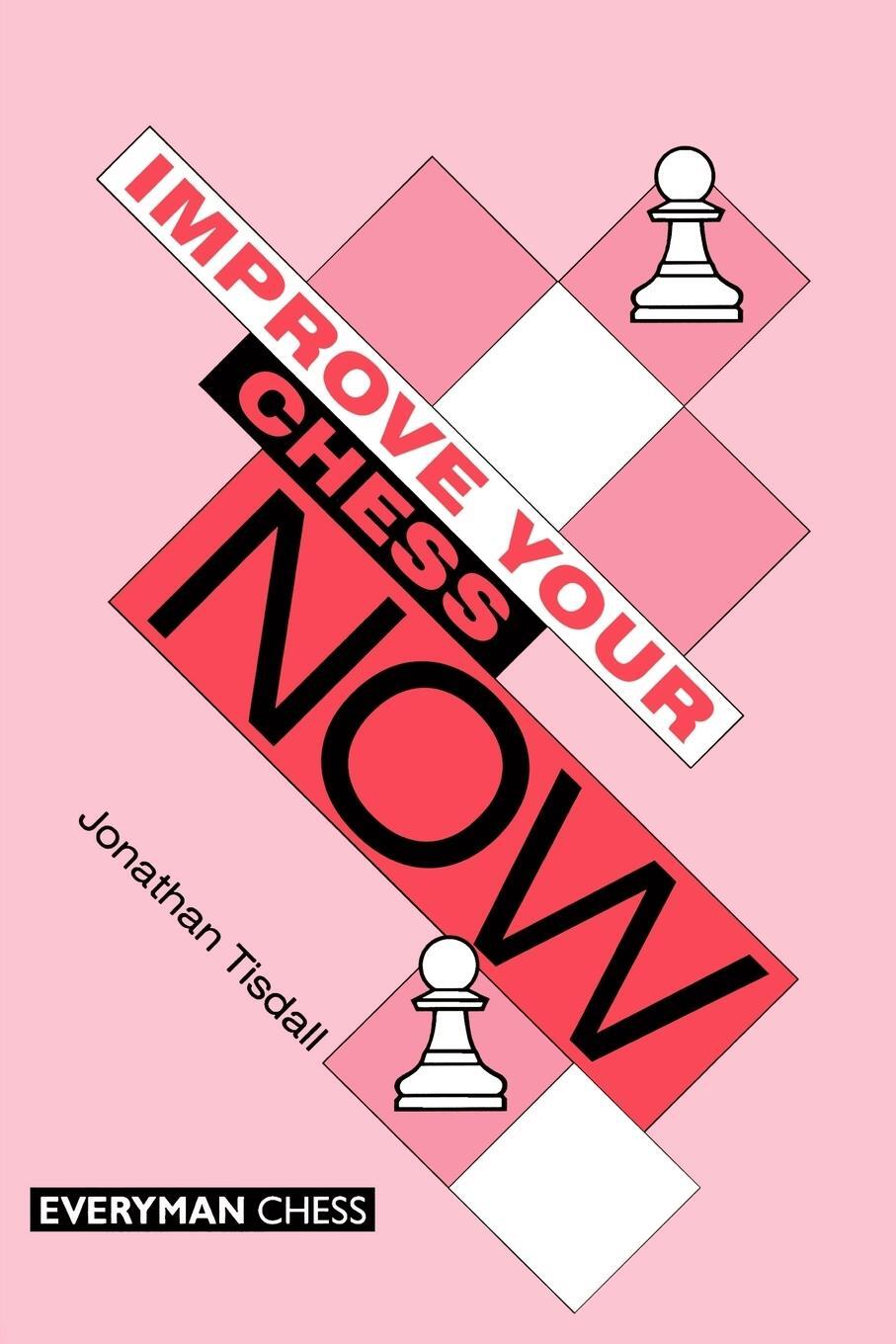 Cover: 9781857441567 | Improve Your Chess Now | Jonathan Tisdall | Taschenbuch | Paperback