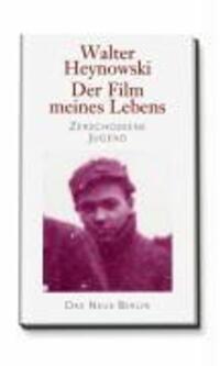 Cover: 9783360012951 | Der Film meines Lebens | Zerschossene Jugend | Walter Heynowski | Buch