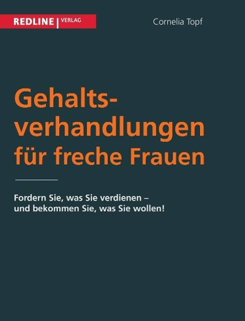 Cover: 9783868815573 | Gehaltsverhandlungen für freche Frauen | Cornelia Topf | Taschenbuch