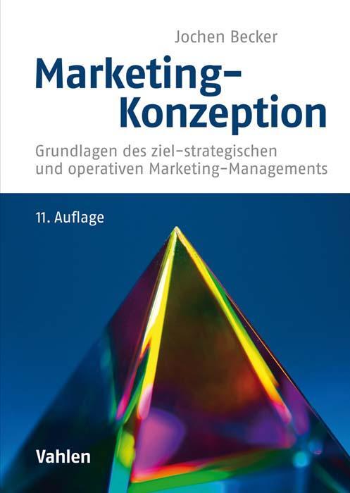 Cover: 9783800657599 | Marketing-Konzeption | Jochen Becker | Buch | gebunden | XXIII | 2018