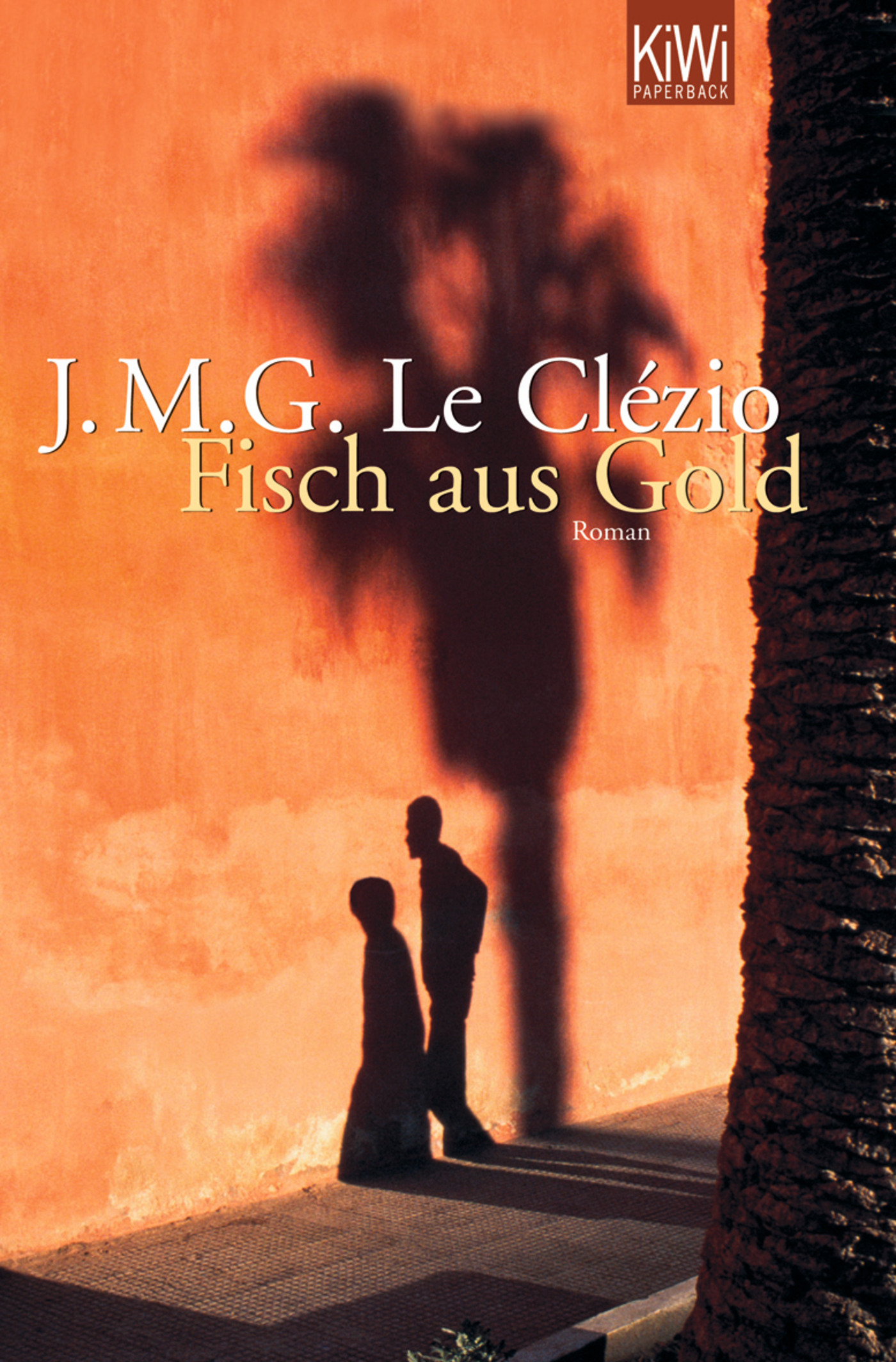 Cover: 9783462041170 | Fisch aus Gold | Roman | J M G Le Clézio | Taschenbuch | 256 S. | 2008