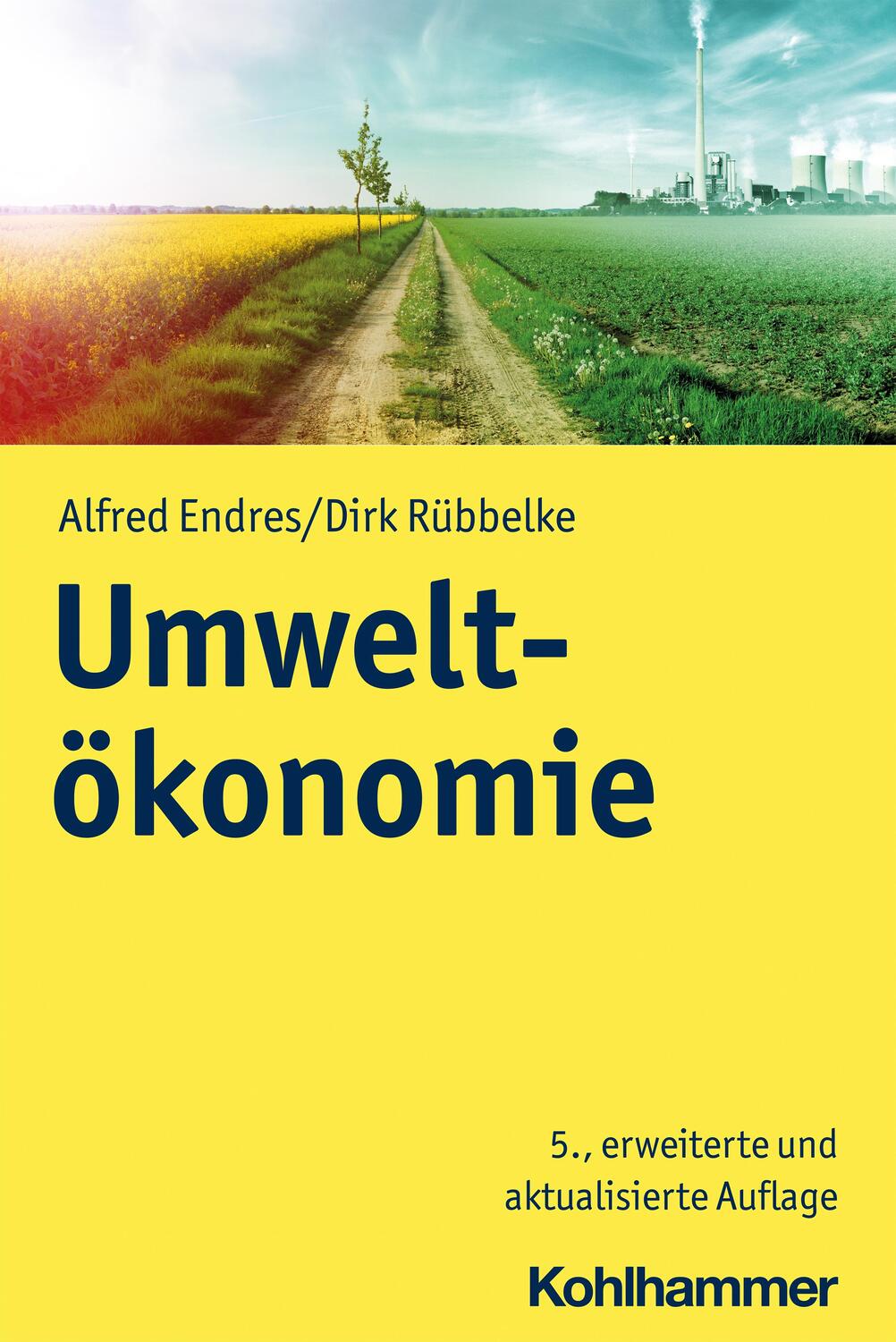 Cover: 9783170394582 | Umweltökonomie | Alfred Endres (u. a.) | Taschenbuch | Deutsch | 2022