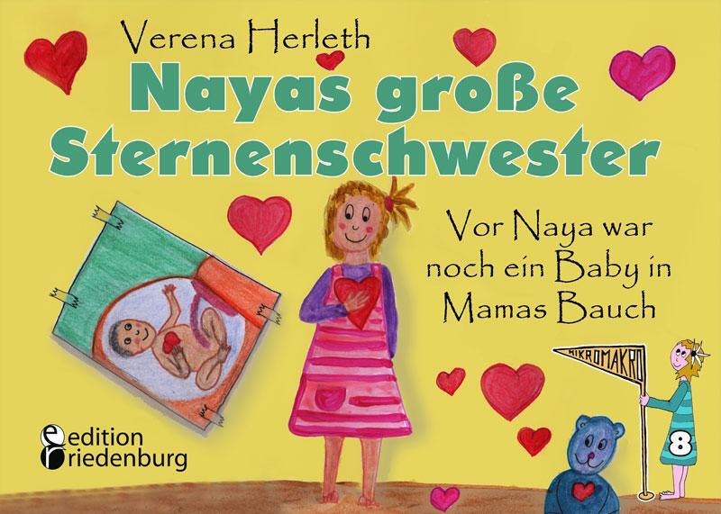 Cover: 9783990820568 | Nayas große Sternenschwester - Vor Naya war noch ein Baby in Mamas...