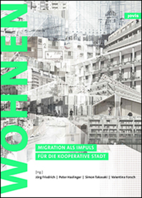 Cover: 9783868594515 | Zukunft: Wohnen | Migration als Impuls für die kooperative Stadt