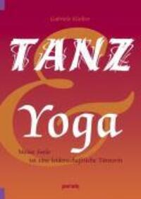 Cover: 9783887553487 | Tanz und Yoga | Meine Seele ist eine leidenschaftliche Tänzerin | Buch