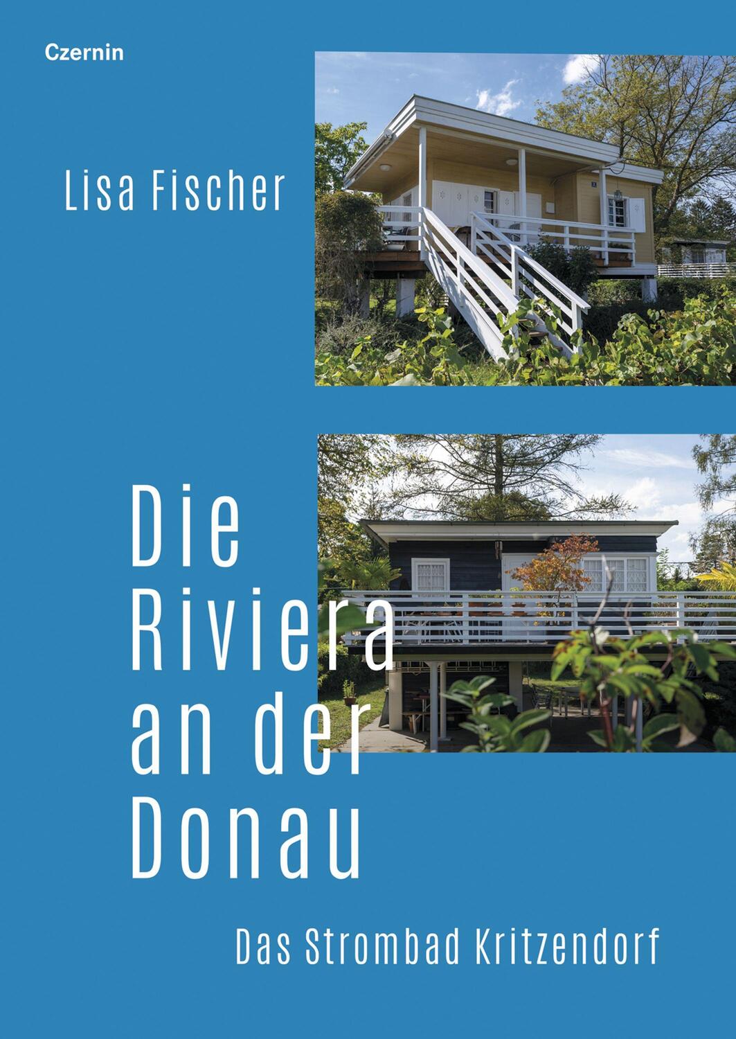 Cover: 9783707608366 | Die Riviera an der Donau | Das Strombad Kritzendorf | Lisa Fischer