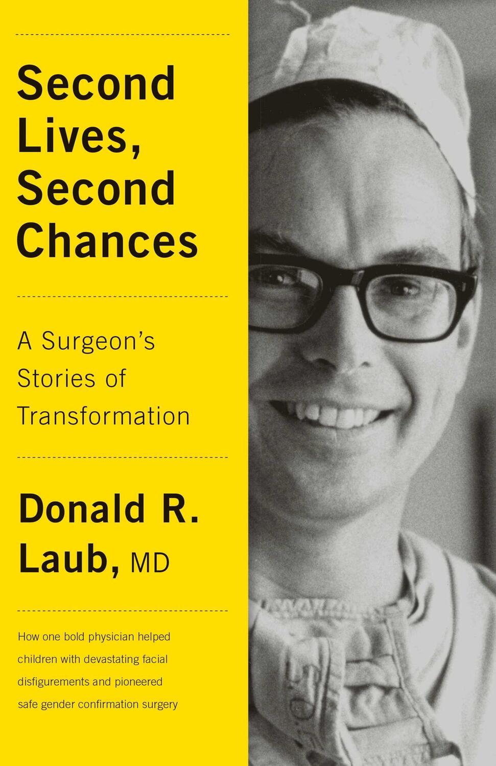 Cover: 9781770414679 | Second Lives, Second Chances: A Surgeon's Stories of Transformation