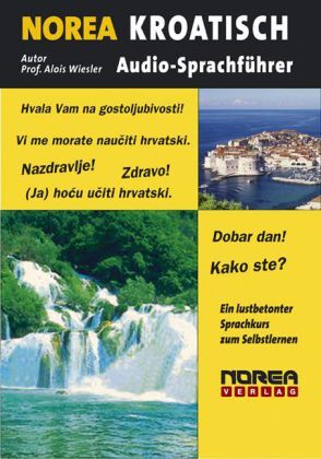 Cover: 9783853121030 | NOREA Audio-Sprachführer Kroatisch, 1 Audio-CD | Alois Wiesler | CD