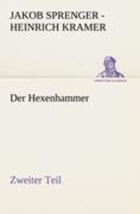 Cover: 9783847236566 | Der Hexenhammer. zweiter Teil | Jakob Sprenger - Heinrich Kramer