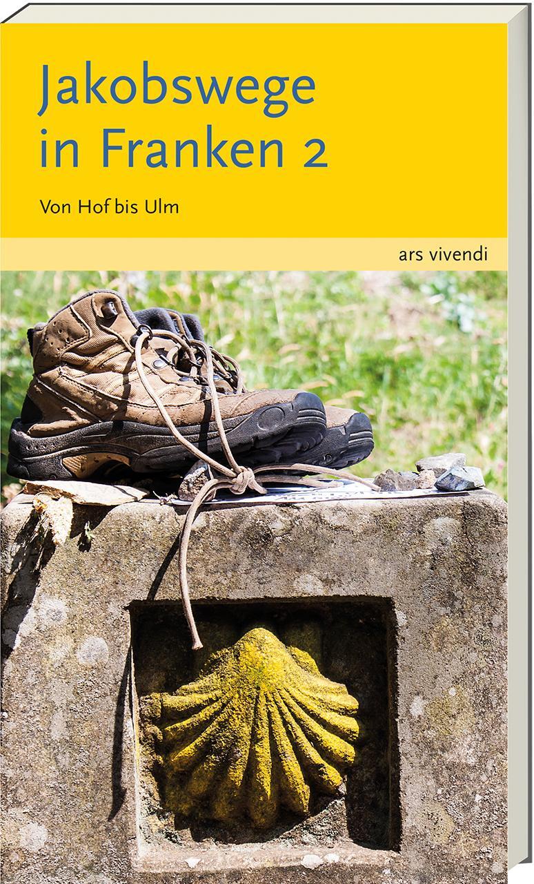 Cover: 9783869136394 | Jakobswege in Franken 2 | Von Hof bis Ulm in 30 Etappen | Buch | 2016