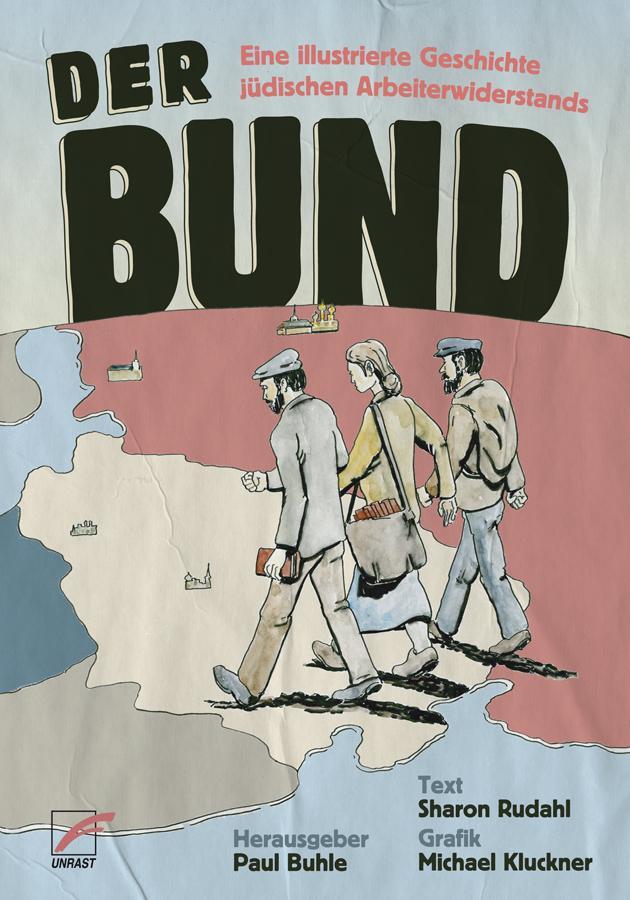 Cover: 9783897713987 | Der Bund | Eine illustrierte Geschichte jüdischen Arbeiterwiderstands