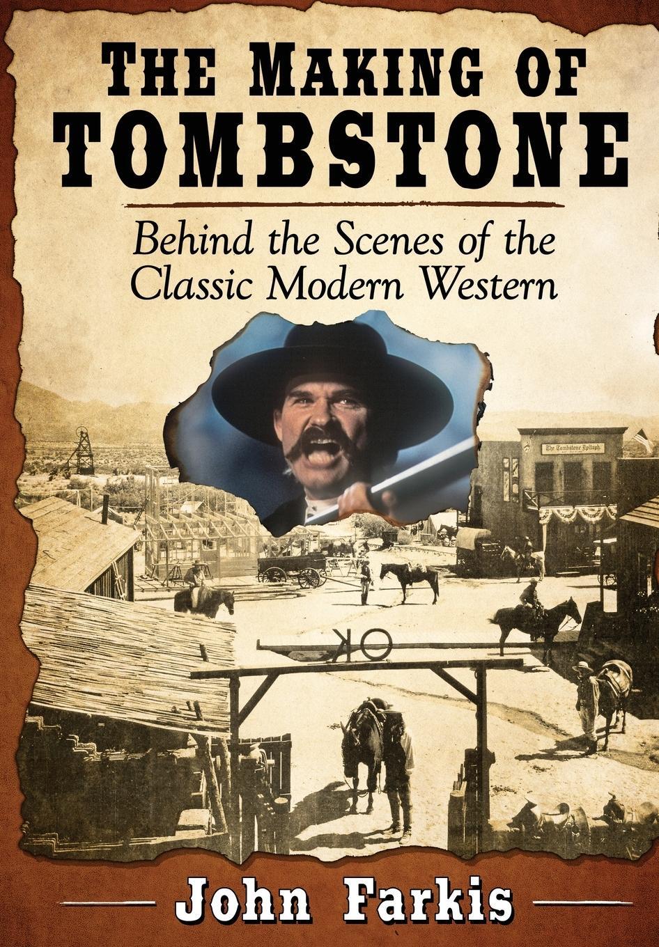 Cover: 9781476675862 | Making of Tombstone | Behind the Scenes of the Classic Modern Western