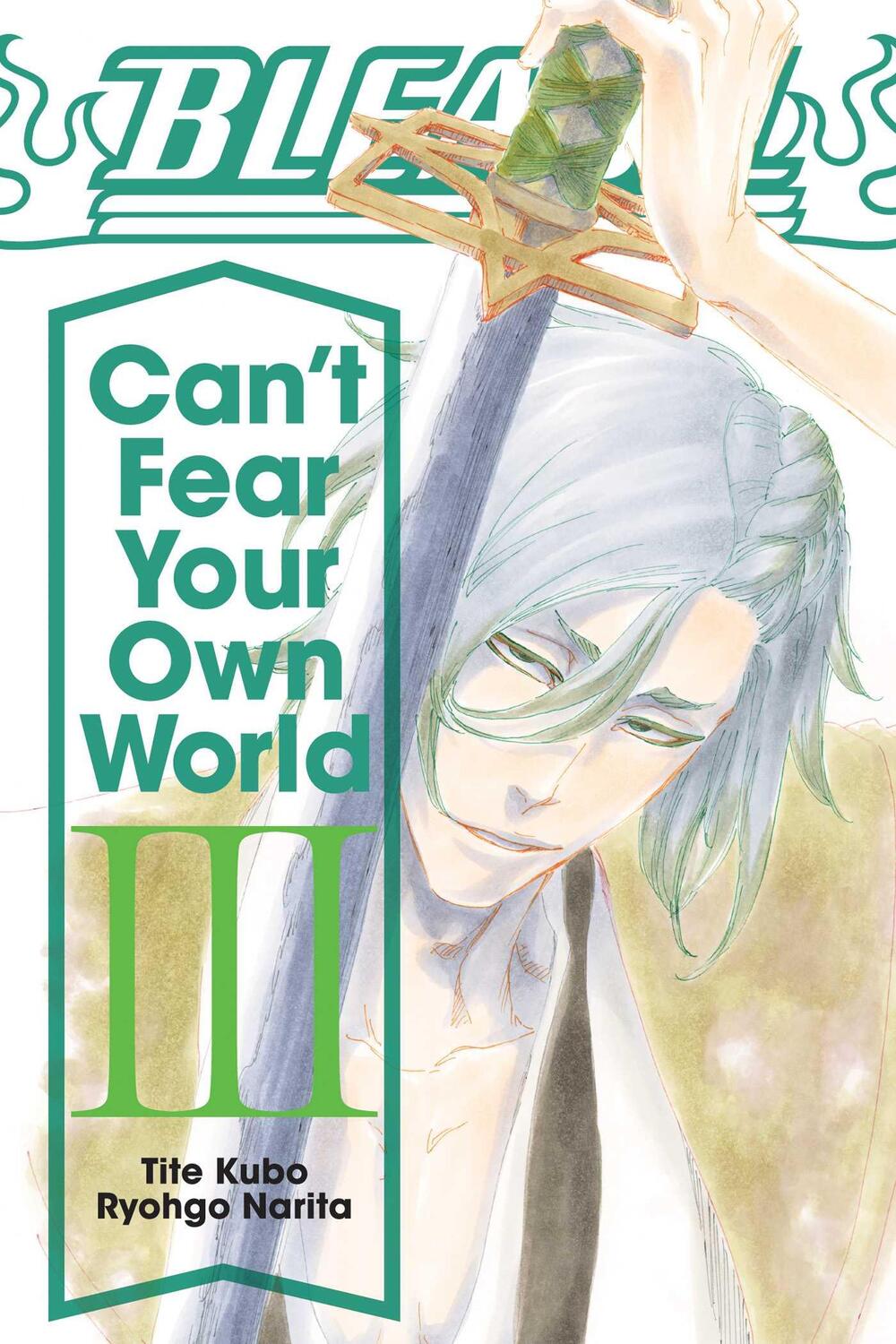 Cover: 9781974713288 | Bleach: Can't Fear Your Own World, Vol. 3 | Ryohgo Narita | Buch