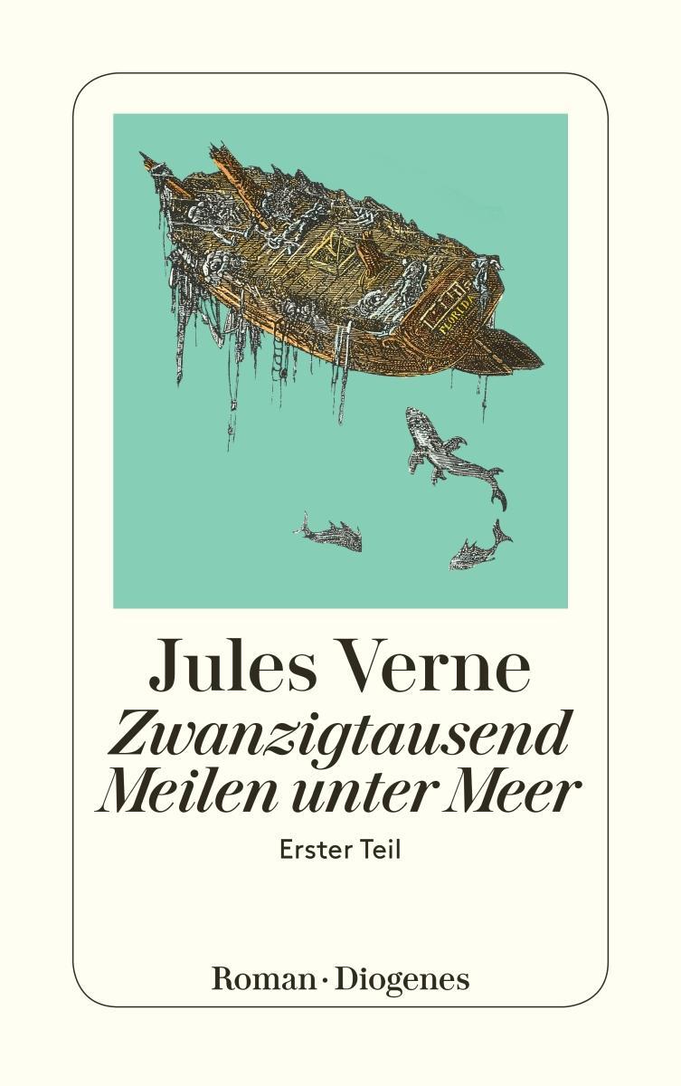 Cover: 9783257202441 | Zwanzigtausend Meilen unterm Meer 1 | Roman in zwei Bänden | Verne