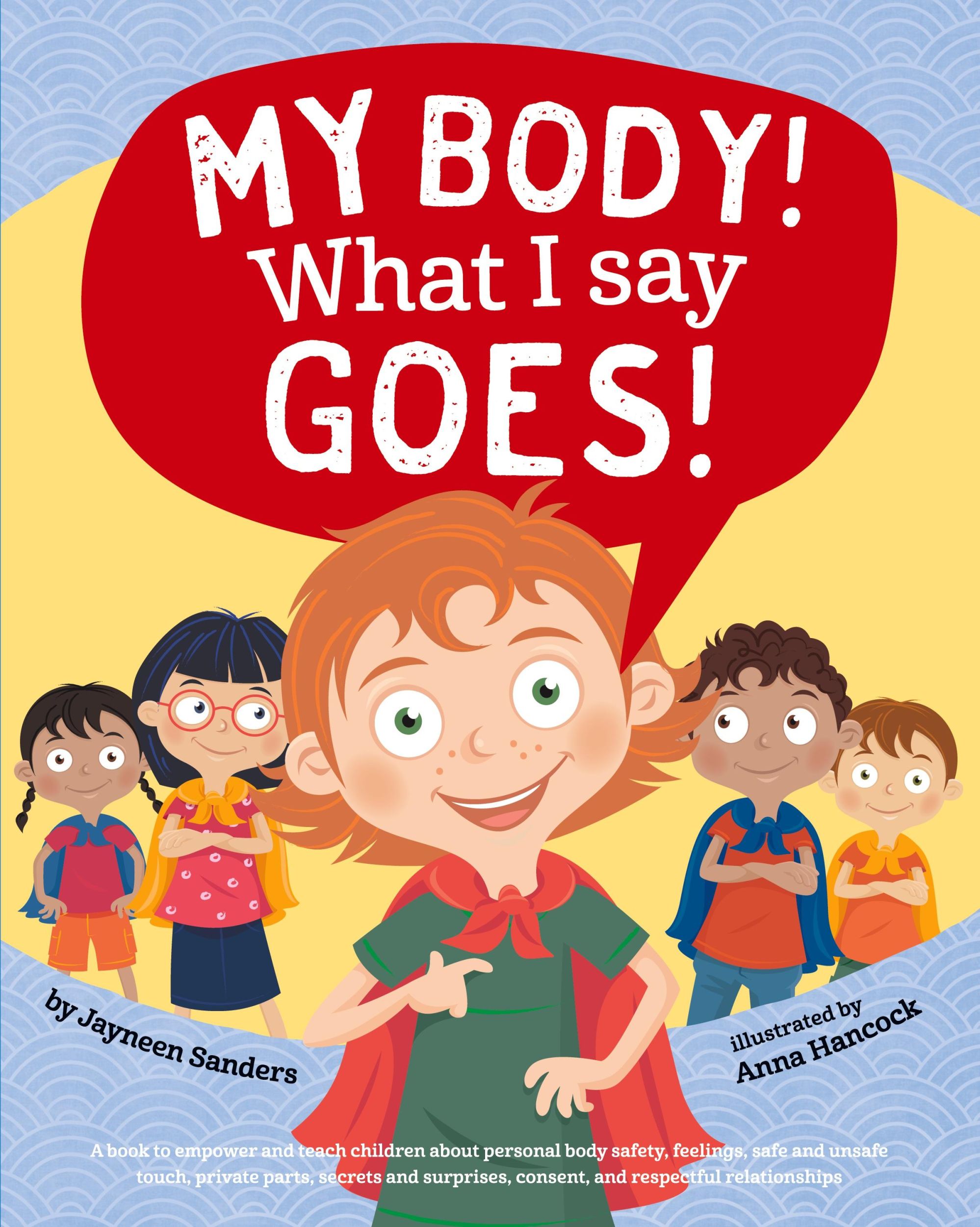 Cover: 9781925089264 | My Body! What I Say Goes! | Jayneen Sanders | Taschenbuch | Englisch