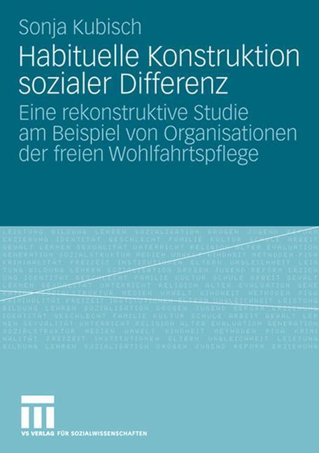Cover: 9783531159324 | Habituelle Konstruktion sozialer Differenz | Sonja Kubisch | Buch | X