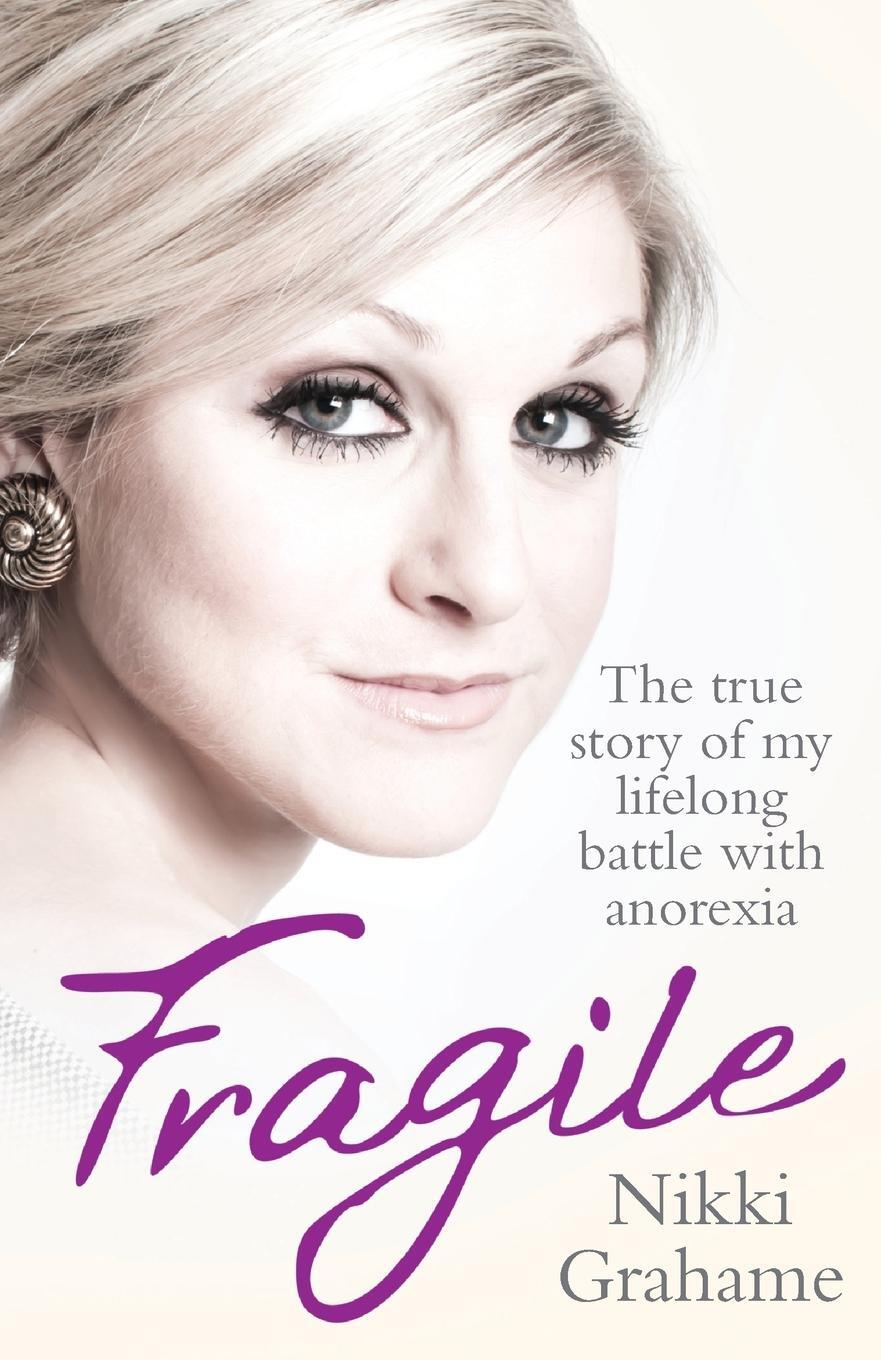 Cover: 9781857826616 | Fragile | A heart-breaking story of a lifelong battle with anorexia