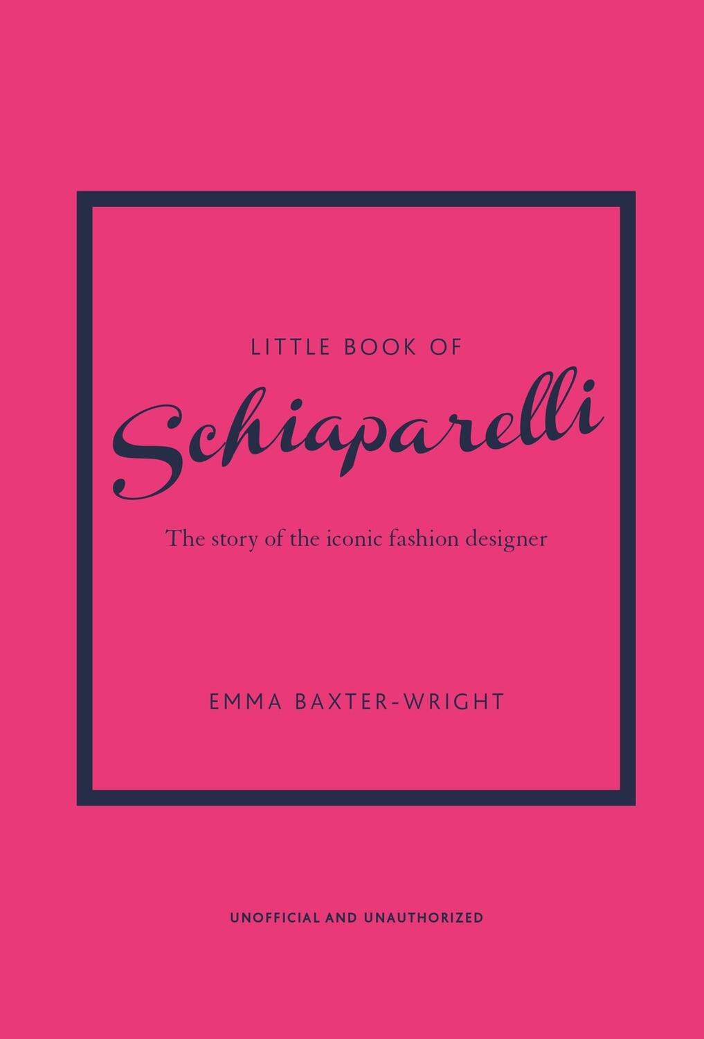 Cover: 9781787398283 | Little Book of Schiaparelli | The story of the iconic fashion designer