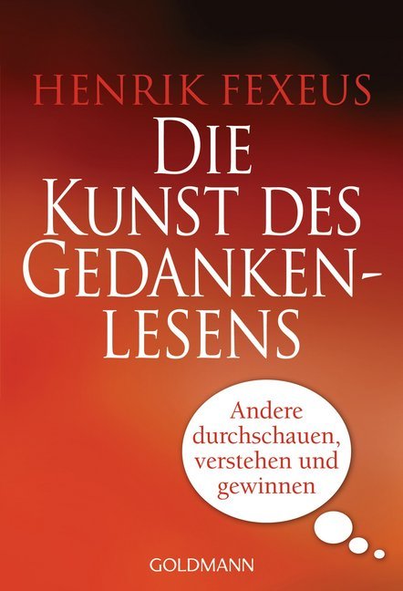 Cover: 9783442170845 | Die Kunst des Gedankenlesens | Henrik Fexeus | Taschenbuch | 335 S.