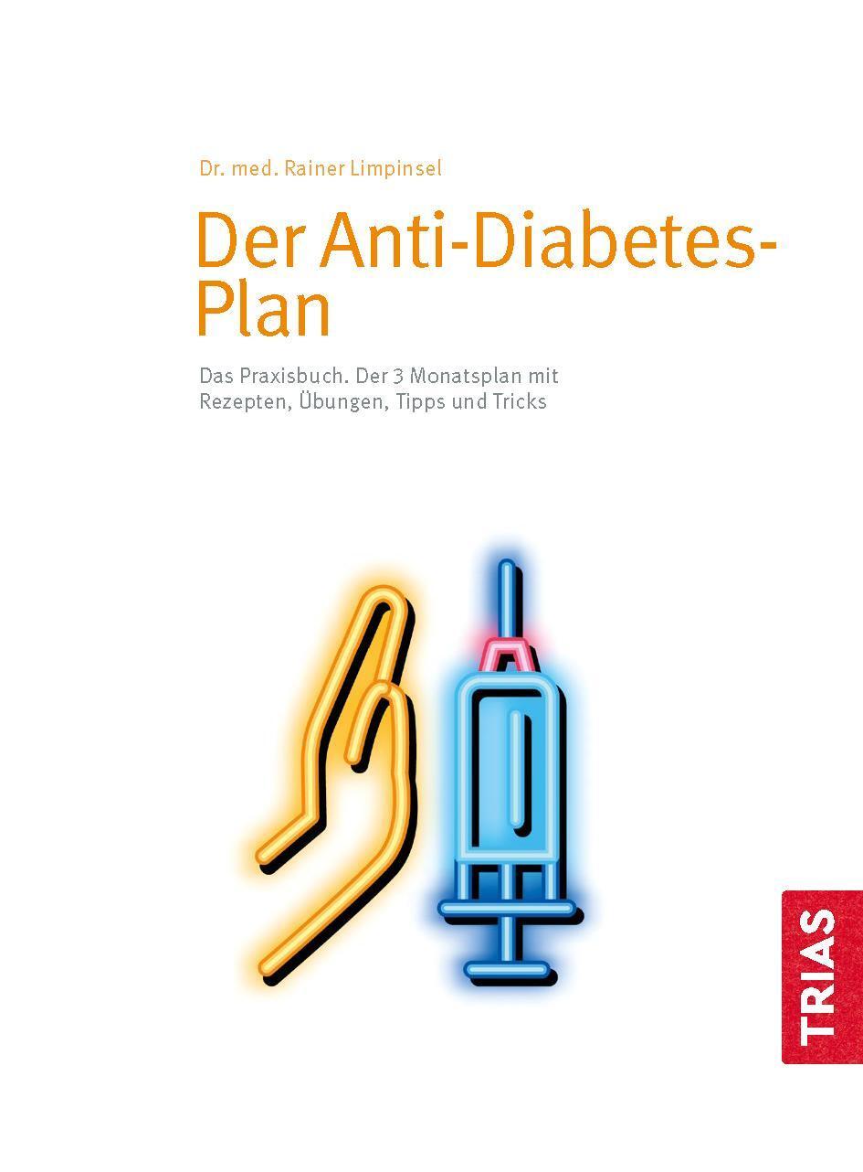 Bild: 9783432119274 | Der Anti-Diabetes-Plan | Rainer Limpinsel | Taschenbuch | 160 S.