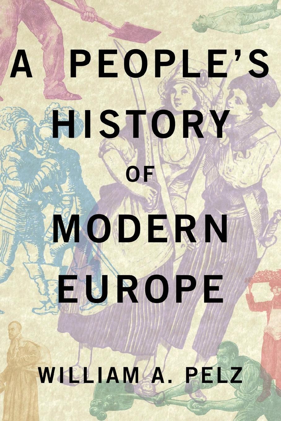 Cover: 9780745332451 | A People's History of Modern Europe | William Pelz | Taschenbuch