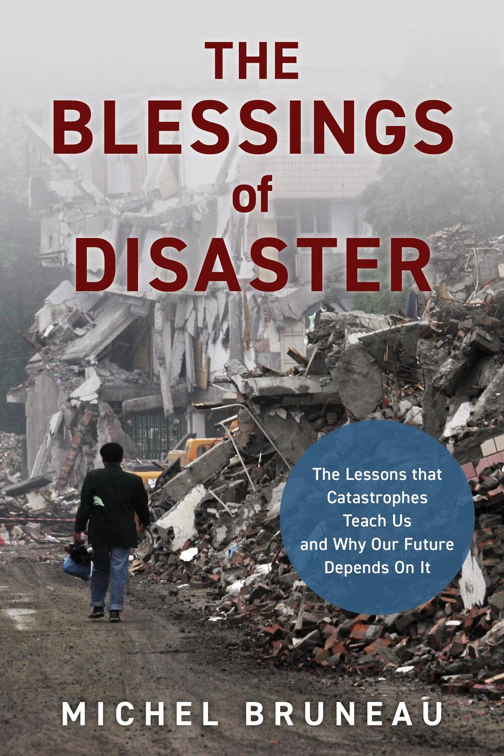 Cover: 9781633888234 | The Blessings of Disaster | Michel Bruneau | Buch | Gebunden | 2022