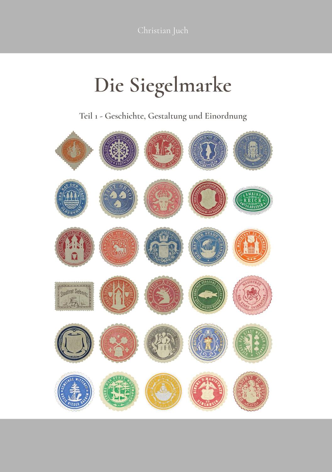 Cover: 9783755795971 | Die Siegelmarke | Teil 1 - Geschichte, Gestaltung und Einordnung