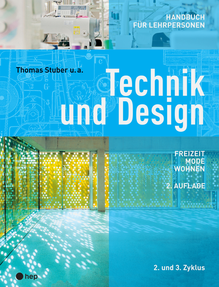 Cover: 9783035518542 | Technik und Design - Handbuch für Lehrpersonen | Thomas Stuber | Buch